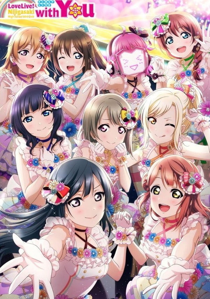 Love Live! Nijigasaki High School Idol Club First Live with You!