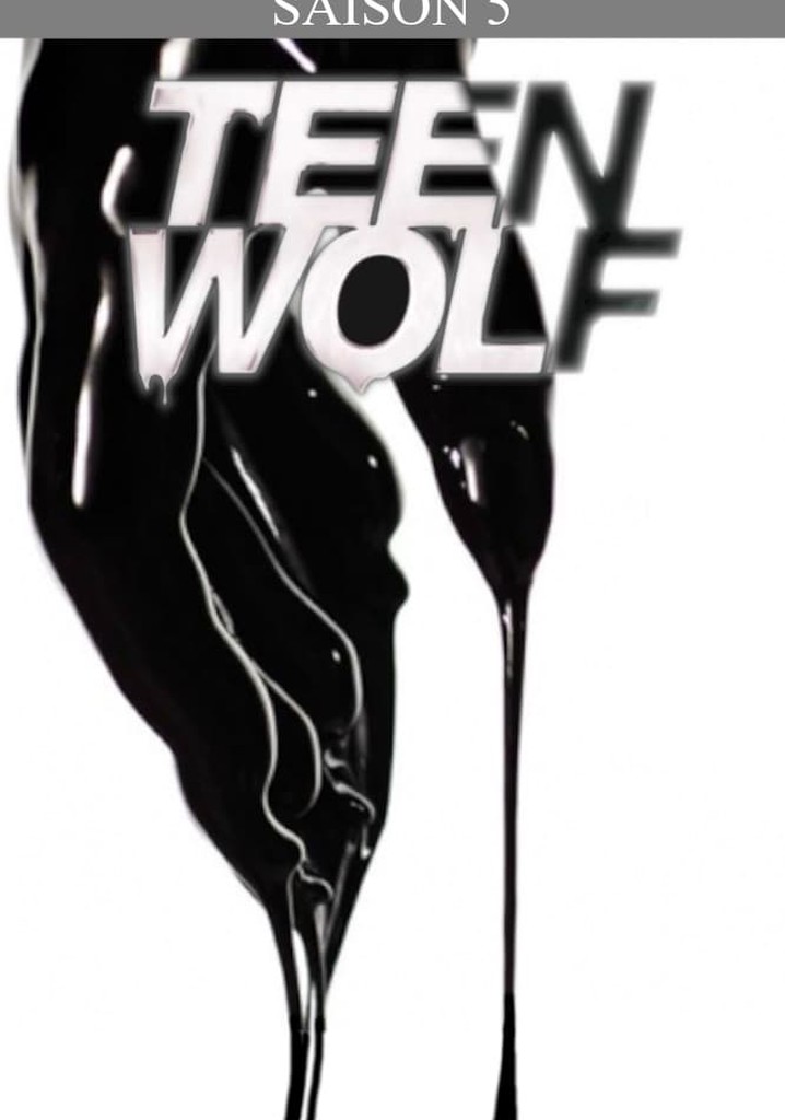 Saison 5 Teen Wolf streaming où regarder les épisodes?