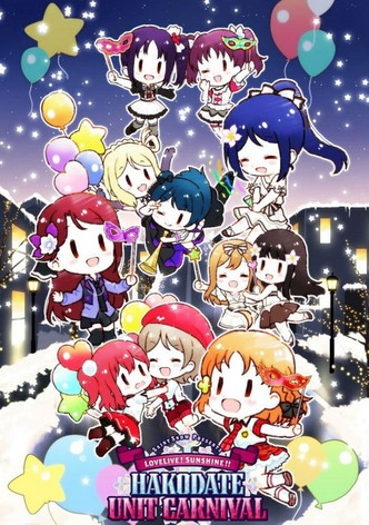 Saint Snow Presents Love Live! Sunshine!! Hakodate Unit Carnival