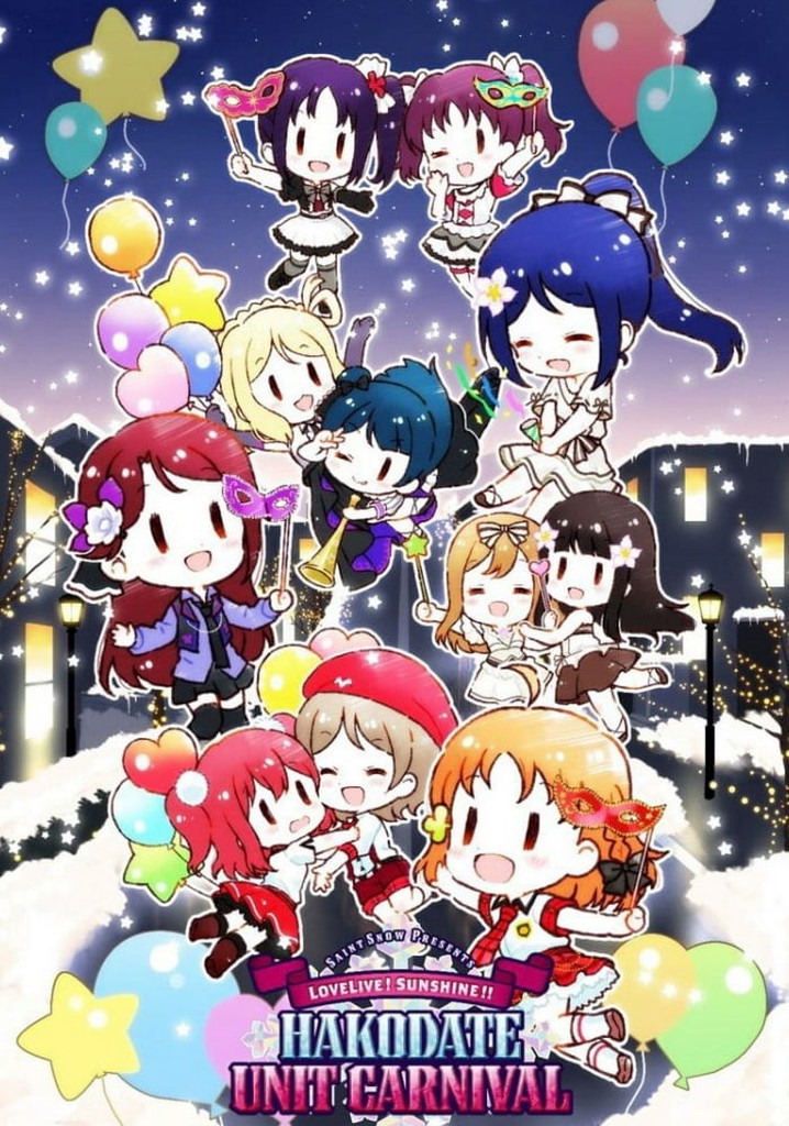 Saint Snow Presents Love Live! Sunshine!! Hakodate Unit Carnival