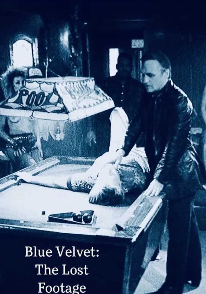 Blue Velvet: The Lost Footage