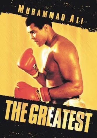 Muhammad Ali: The Greatest