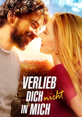 Verlieb dich nicht in mich