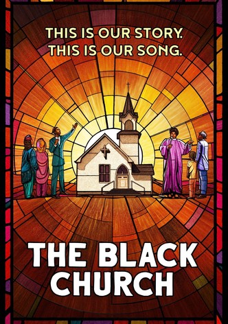The Black Church: This Is Our Story, This Is Our Song