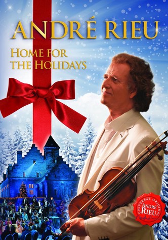 André Rieu: Home For the Holidays