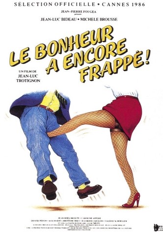 Le bonheur a encore frappé