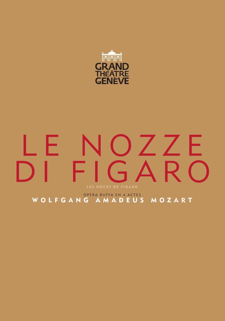 The Marriage Of Figaro - Grand Théâtre de Genève