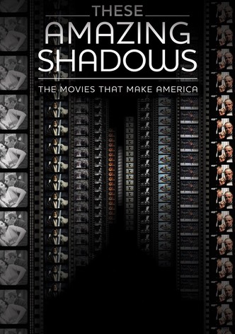 These Amazing Shadows