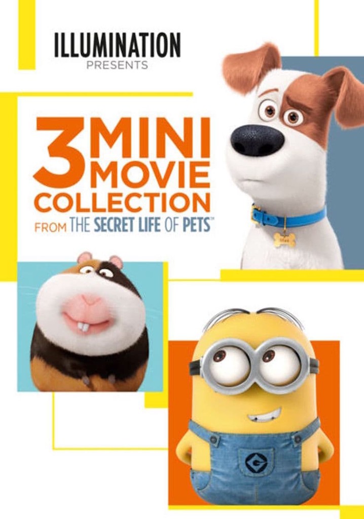 The Secret Life of Pets: 3 Mini-Movies Collection