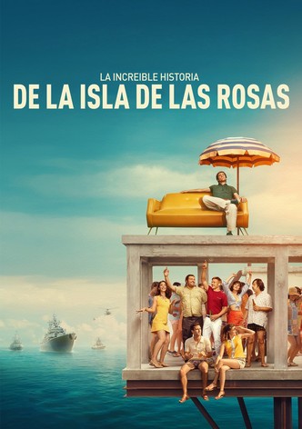 La increíble historia de la Isla de las Rosas