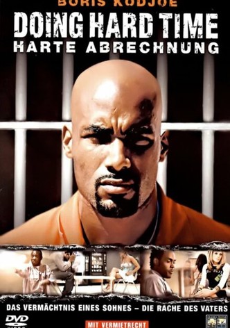 Doing Hard Time – Harte Abrechnung