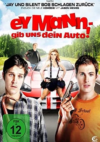 Ey Mann, gib uns dein Auto