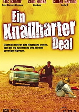 Ein knallharter Deal