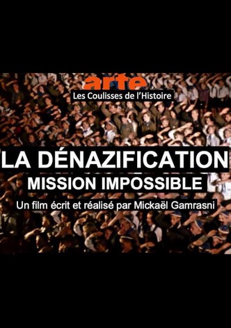 La dénazification, mission Impossible - Les coulisses de l'histoire