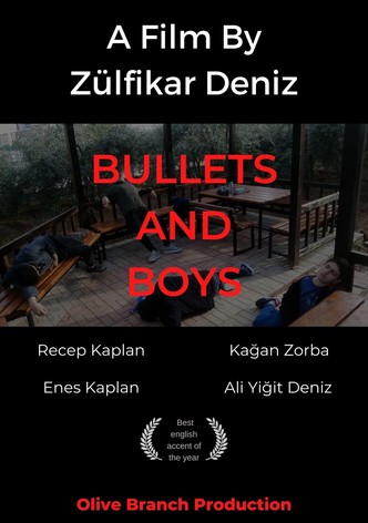Bullets And Boys
