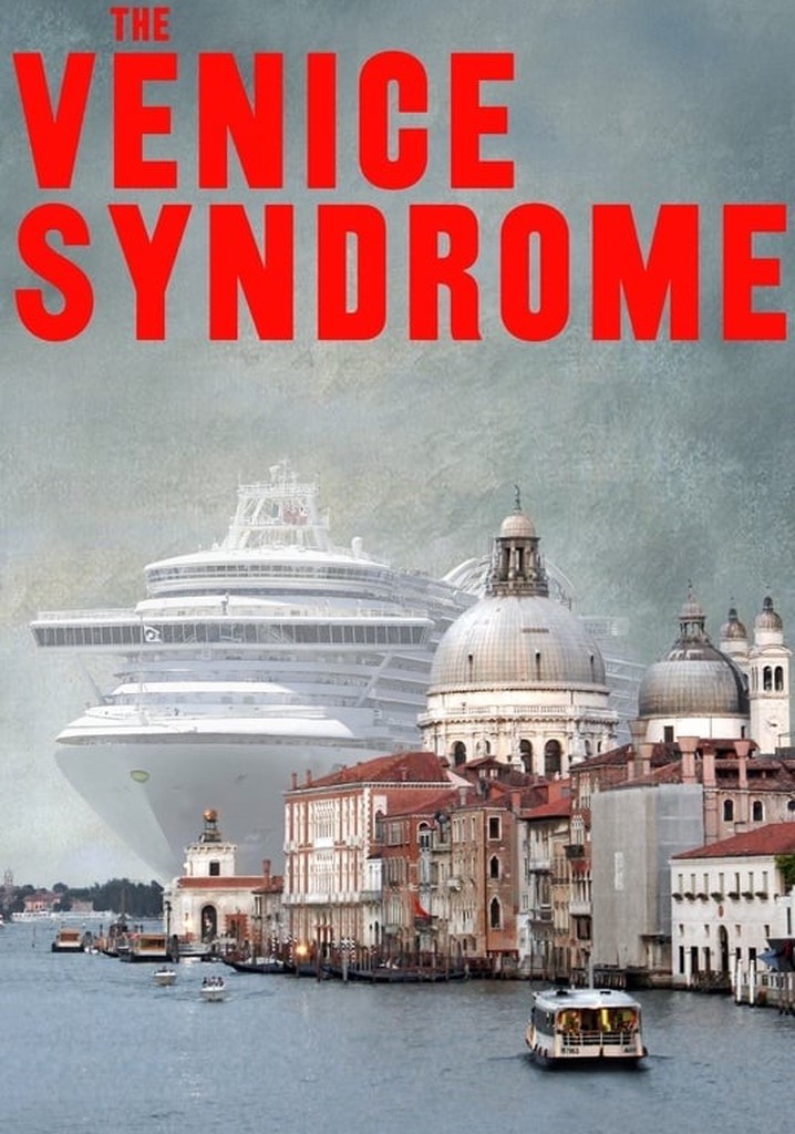 The Venice Syndrome