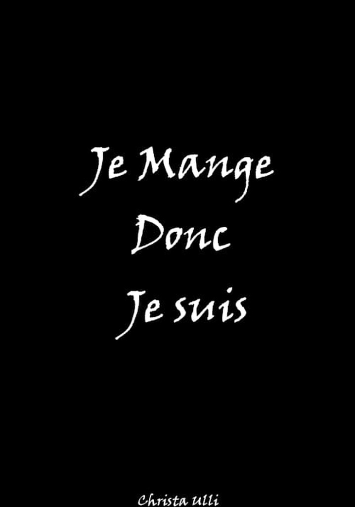 Je mange donc je suis