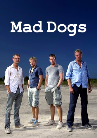 Mad Dogs