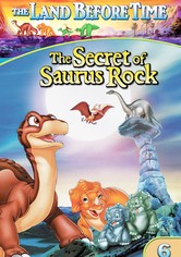 The Land Before Time VI: The Secret of Saurus Rock
