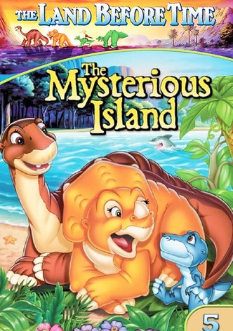 The Land Before Time V: The Mysterious Island