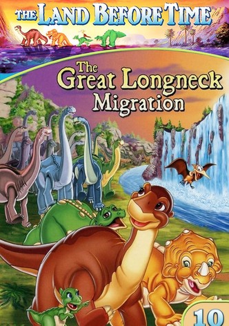 The Land Before Time X: The Great Longneck Migration