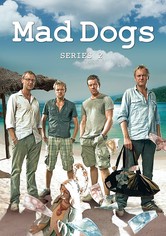 Mad Dogs - Season 2