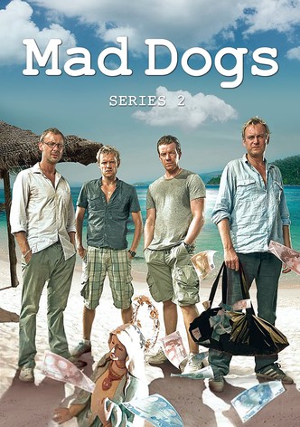 Mad Dogs - watch tv show streaming online