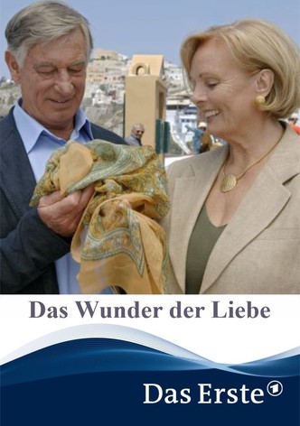 Das Wunder der Liebe