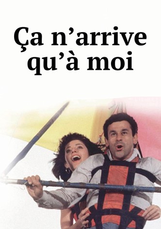 Ça n'arrive qu'à moi