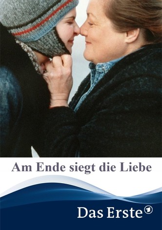 Am Ende siegt die Liebe