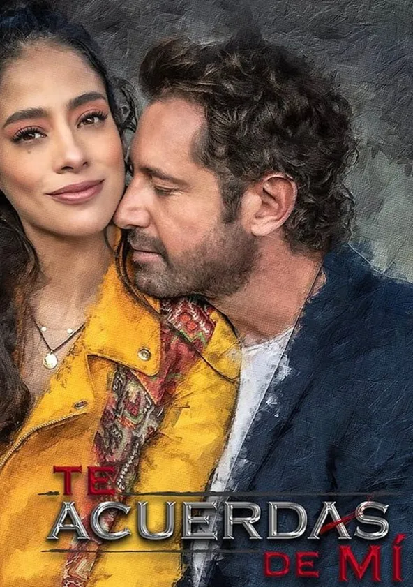 Te acuerdas de mí streaming tv show online Te acuerdas de mí streaming tv show online