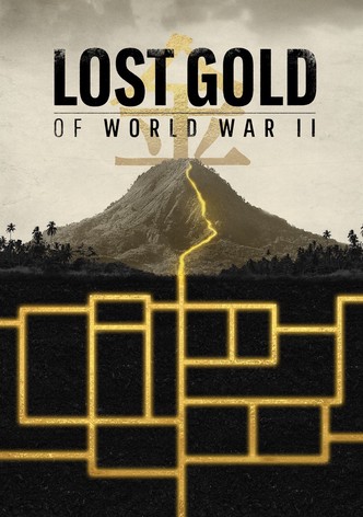 Lost Gold Of World War II