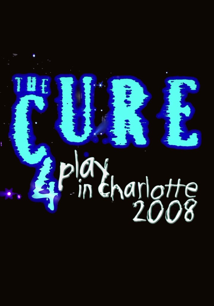 The Cure: 4Play in Charlotte
