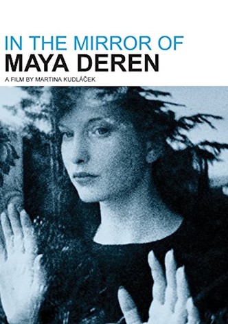 Dans le miroir de Maya Deren