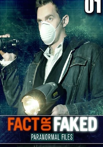 Fact Or Faked: Paranormal Files Season 1