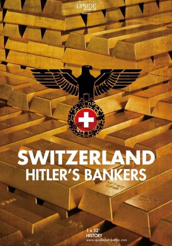 La Suisse, coffre-fort d'Hitler