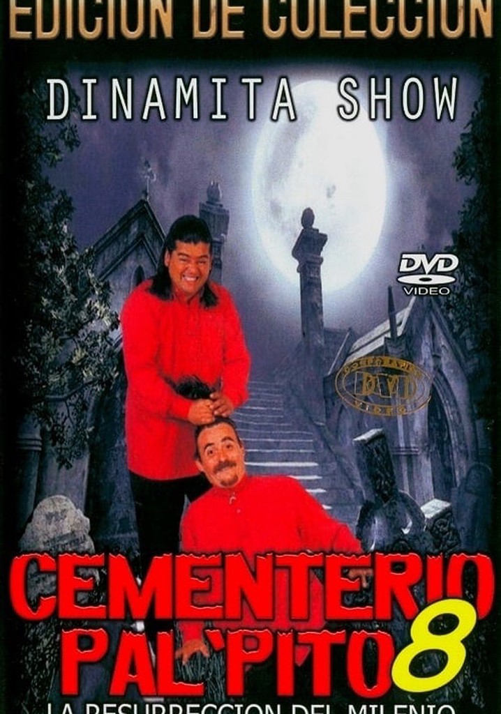 Dinamita Show: Cementerio Pal Pito 8