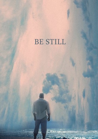 Be Still