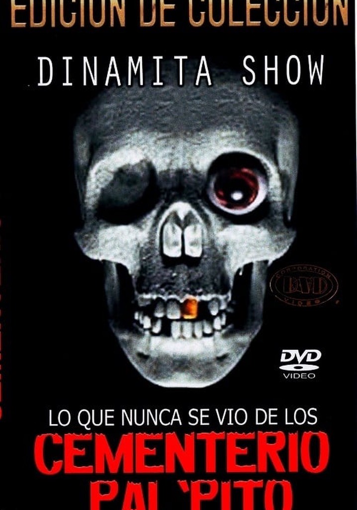 Dinamita Show: Cementerio Pal Pito 7
