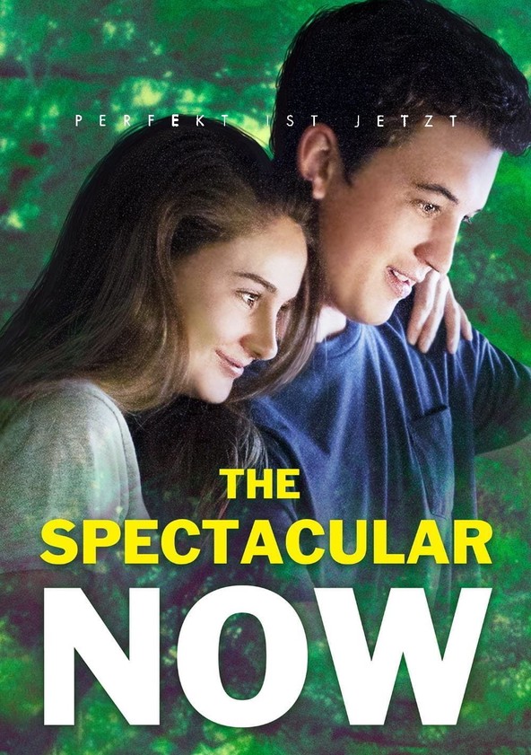 The Spectacular Now Stream Jetzt Film online anschauen