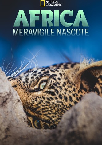 Africa: Meraviglie Nascoste