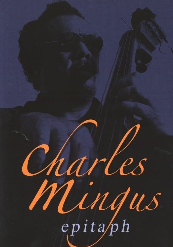 Charles Mingus: Epitaph