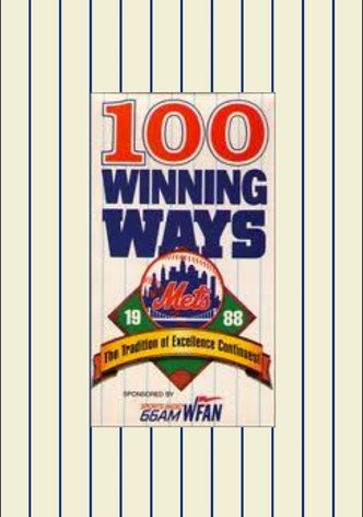 1988 Mets: 100 Winning Ways, The Tradition of Excellence Continues