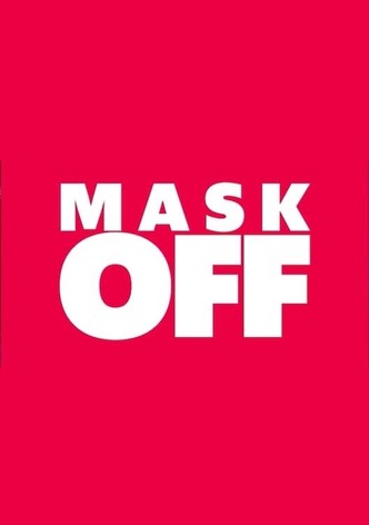 Mask Off