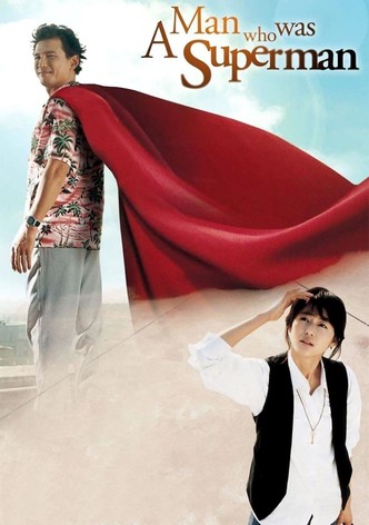 A Man Who Was Superman