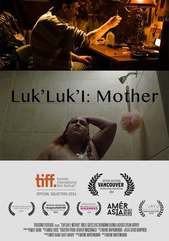 Luk'Luk'I: Mother