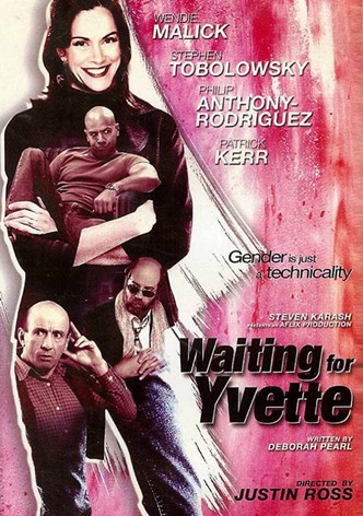 Waiting for Yvette