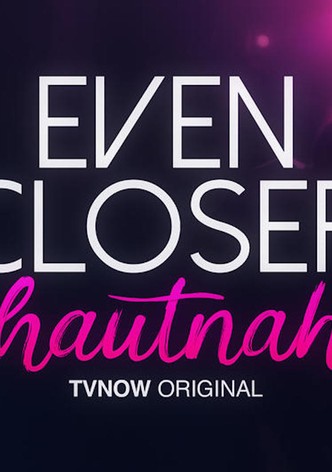 Even Closer: Hautnah