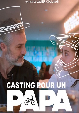 Casting pour un papa