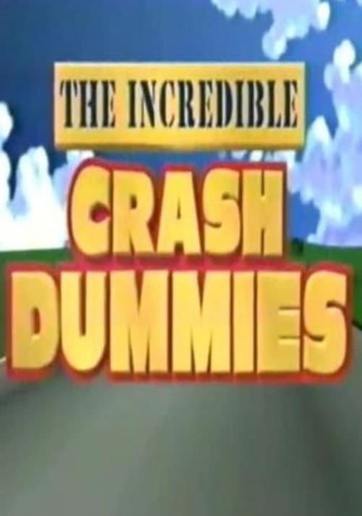 The Incredible Crash Dummies